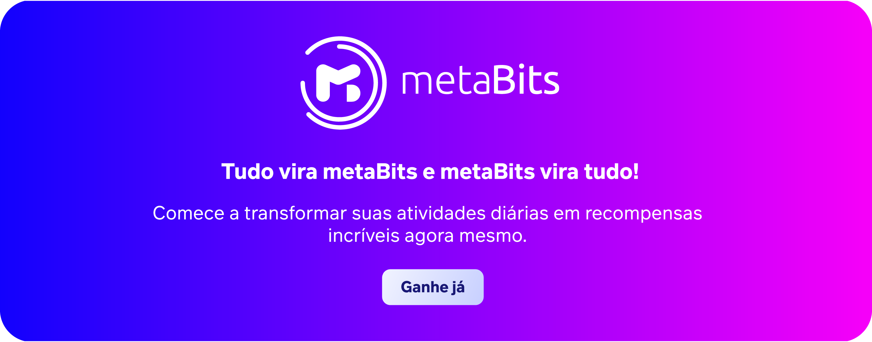 Tudo vira metaBits e metaBits vira tudo